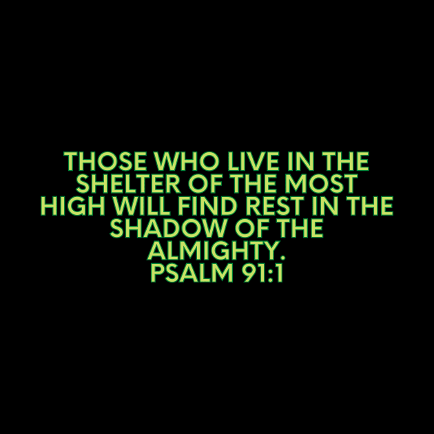 Bible Verse Psalm 91:1 by Prayingwarrior