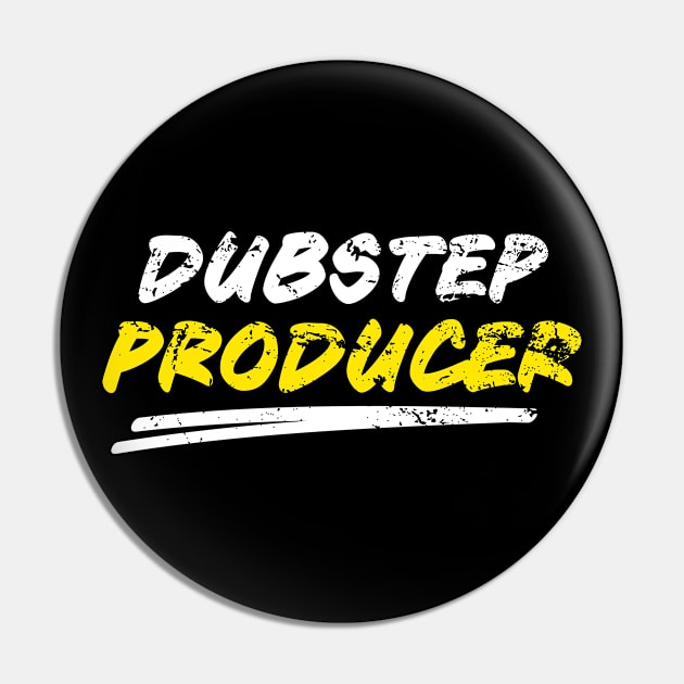 Dubstep Producer Electronic Dance Music Gift Pin by Super Fresh Art