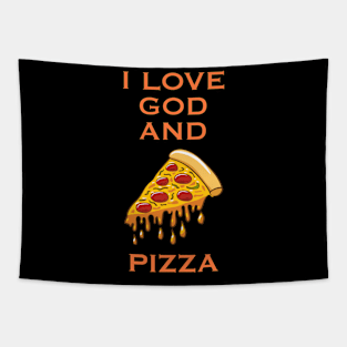 I LOVE GOD AND PIZZA Tapestry