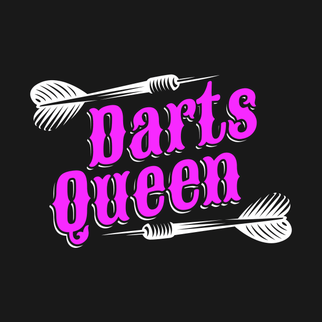 Darts Queen Dart playing Woman by Foxxy Merch