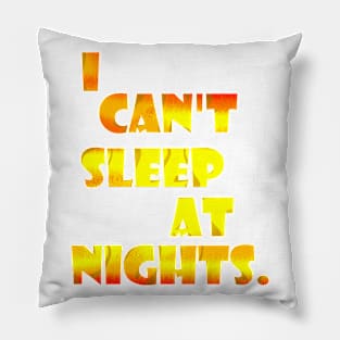 I can't sleep Pillow