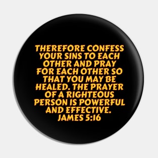 Bible Verse James 5:16 Pin