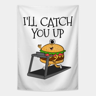 Fast Food Burger Treadmill, I'll Catch You Up, Gym Funny Tapestry