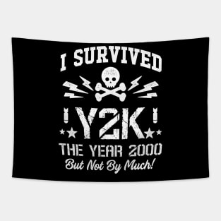 Vintage Y2K - I Survived Y2K the Year 2000 - But not by Much! Tapestry