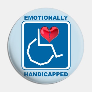 Emotionally Handicapped Pin