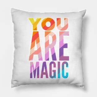 You Are Magic Pillow