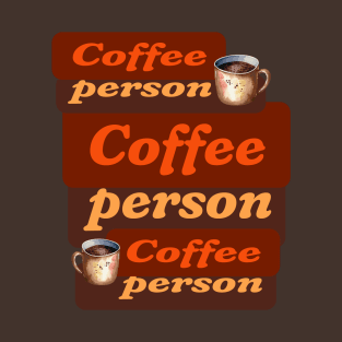 Coffee person T-Shirt