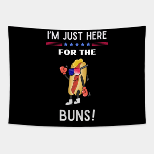 I'm just here for the buns Ameican Theme Tapestry