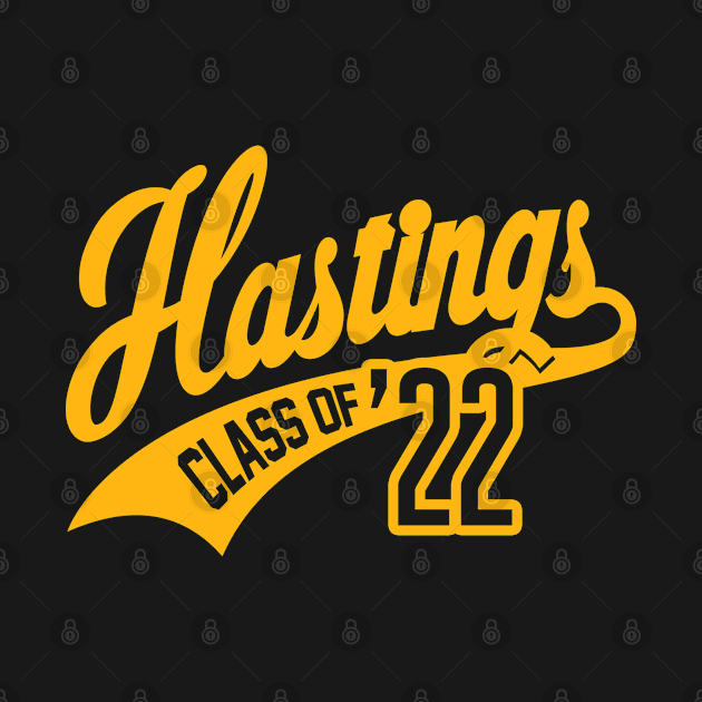 HASTINGS CLASS OF 2022 by LILNAYSHUNZ