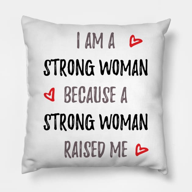 I Am A Strong Woman Pillow by Siraj Decors