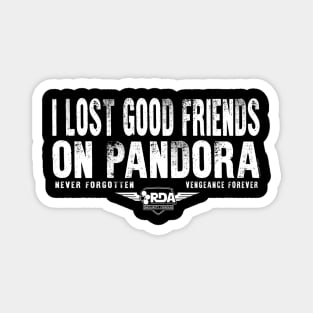 I LOST FRIENDS ON PANDORA... Magnet