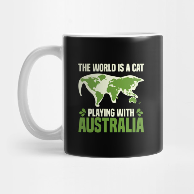Earth Map Feline Plays With Australia Fun Cat Gift The World Is