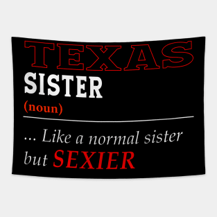 Texas Normal Sister Tapestry