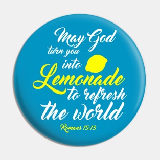 Lemonade Christian Shirts Pin