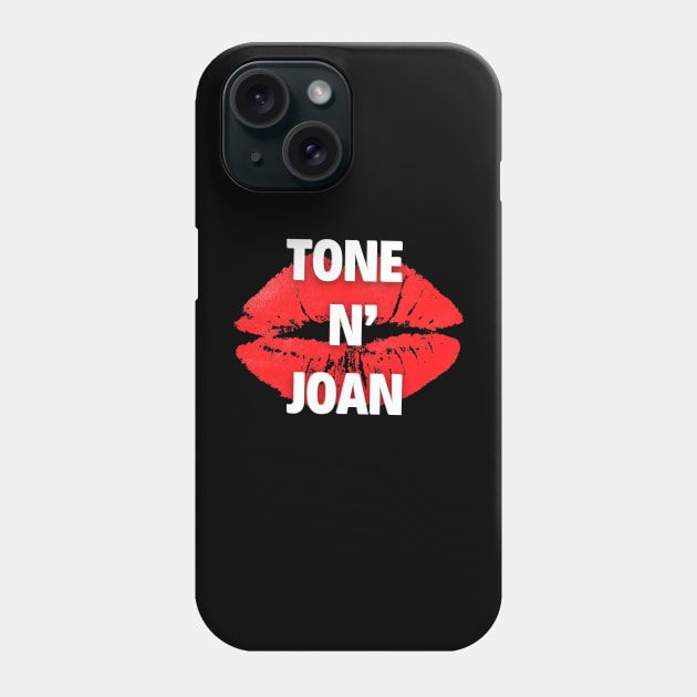 The Tone N' Joan Phone Case by Lets Talk Petty