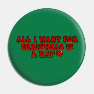 All I want for Christmas is a Nap Pin