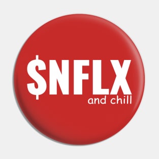 Netflix and Chill Pin