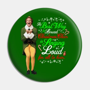 Elf Movie Quotes - The Best way to Spread Christmas Cheer Pin