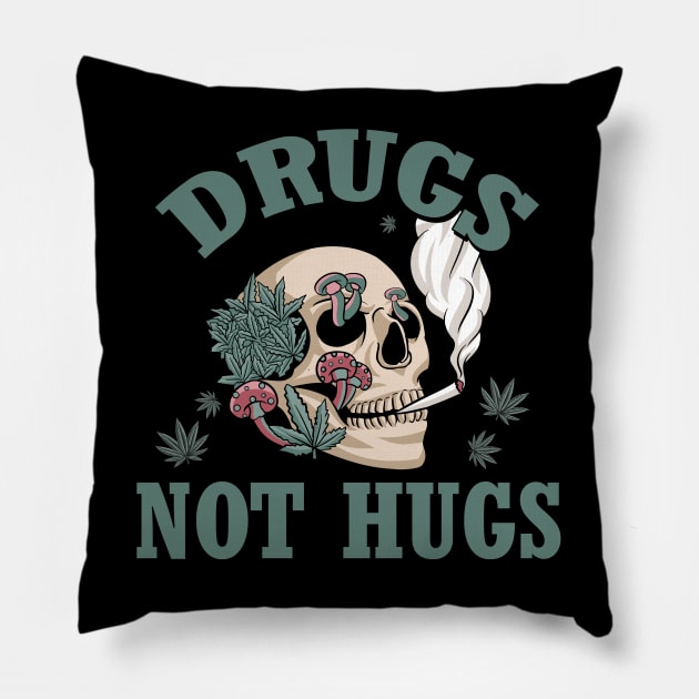 Drugs not Hugs Weed Design Pillow by Cun-Tees!