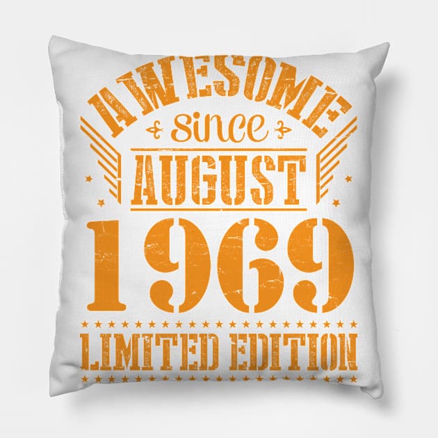 Awesome Since August 1969 Limited Edition Happy Birthday 51 Years Old To Me And You Papa Dad Son Pillow by Cowan79