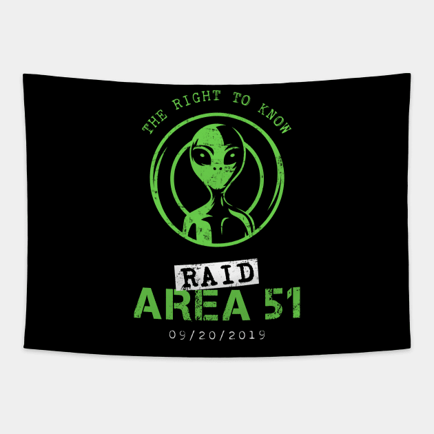 Raid Area 51 - The Right to Know - 09 / 20 / 2019 Tapestry by PerttyShirty