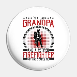 funny retired firefighter for dads and grandpas Pin