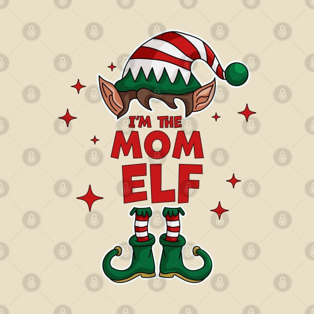 The Mom Elf - Funny Christmas Matching Family Group Xmas by OrangeMonkeyArt