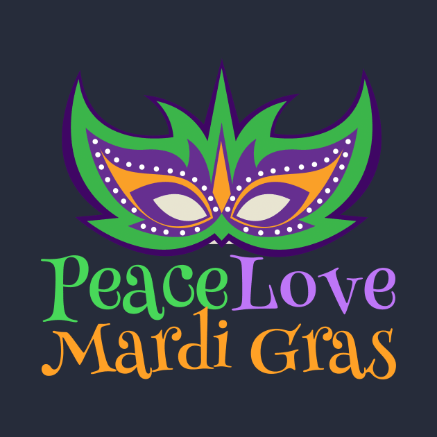 Peace Love Mardi Gras by epiclovedesigns