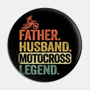 Father Husband Motocross Legend Funny Motocross Pin