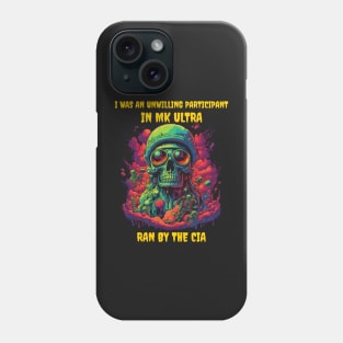 I was an unwilling participant in MK ultra, ran by the CIA Phone Case