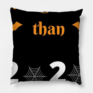 Nothing Scarier Than 2020 svg, Halloween funny svg, Halloween file for cricut, 2020 Halloween svg, 2020 halloween sublimation Pillow