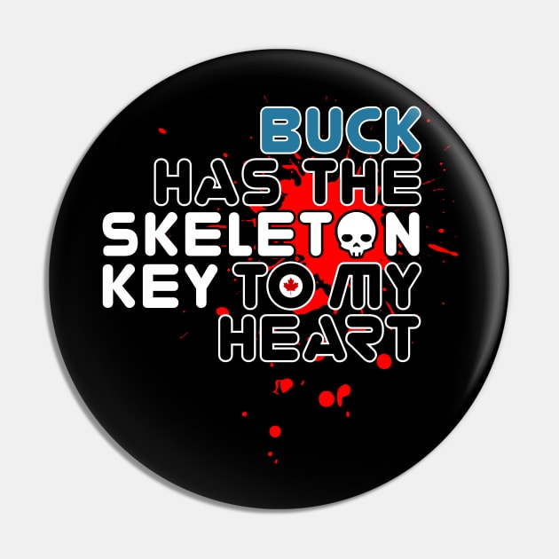 Buck has the Skeleton Key to my Heart Pin by GTA