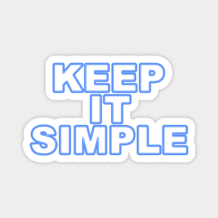 Keep it simple (blue) Magnet