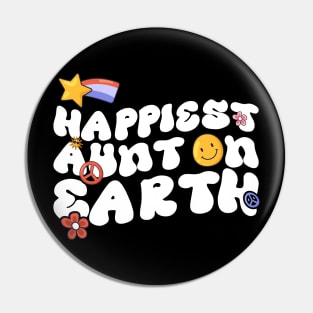 Funny Aunt Family Design - Happiest Aunt On Earth Pin