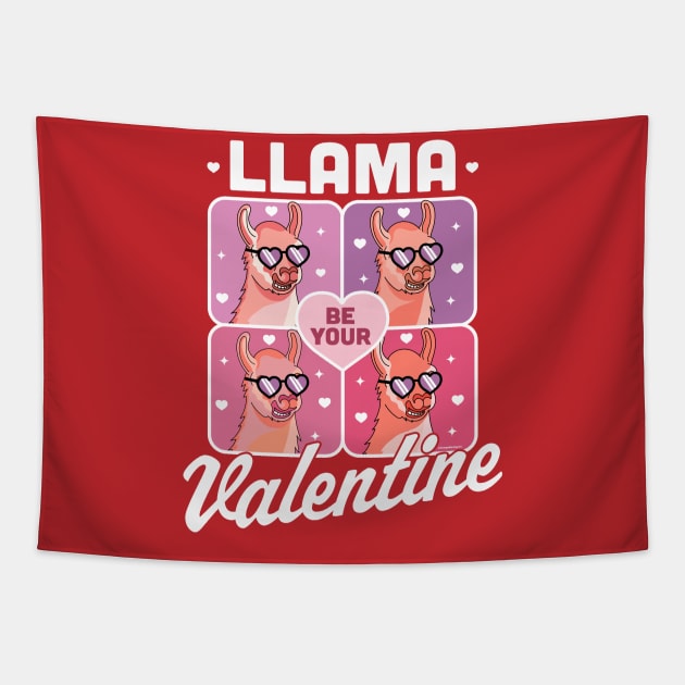 Llama Be Your Valentine - Valentine's Day Llama Alpaca Funny Tapestry by OrangeMonkeyArt