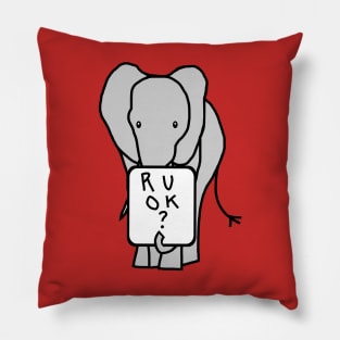 Elephant asks R U OK Are you ok Pillow