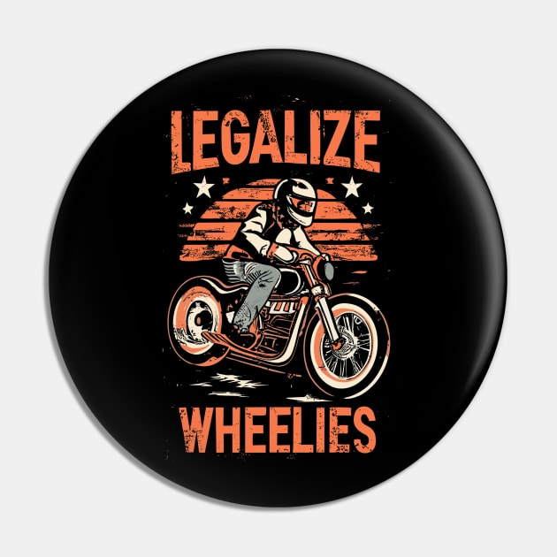 legalize wheelies motorcycle Pin by vaporgraphic