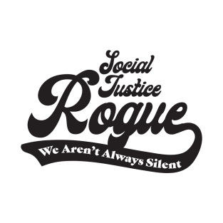 Social Justice D&D Classes - Rogue #4 T-Shirt