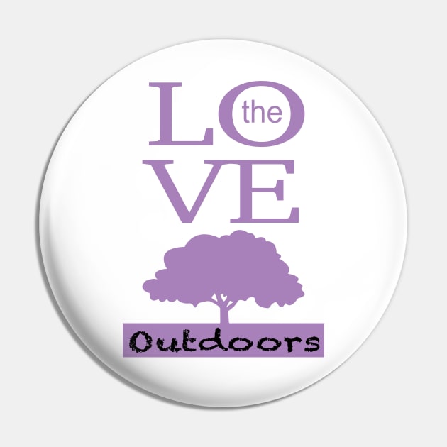 Love the outdoors Pin by SunriseD