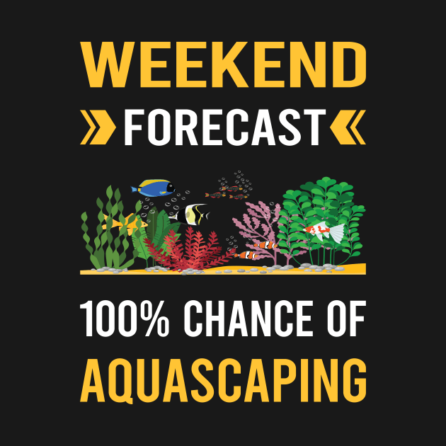 Weekend Forecast Aquascaping Aquascape Aquascaper by Good Day
