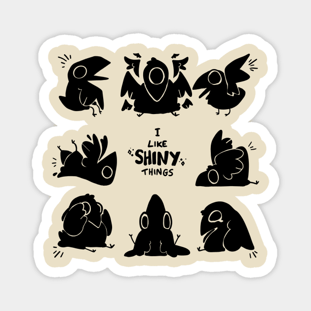 I like shiny things Magnet by Jesterbun