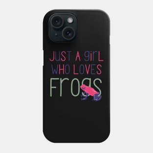 Just a Girl Who Loves Frogs Cute Gift for Frog Lovers Phone Case