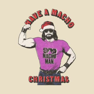 Have a Macho Christmas T-Shirt