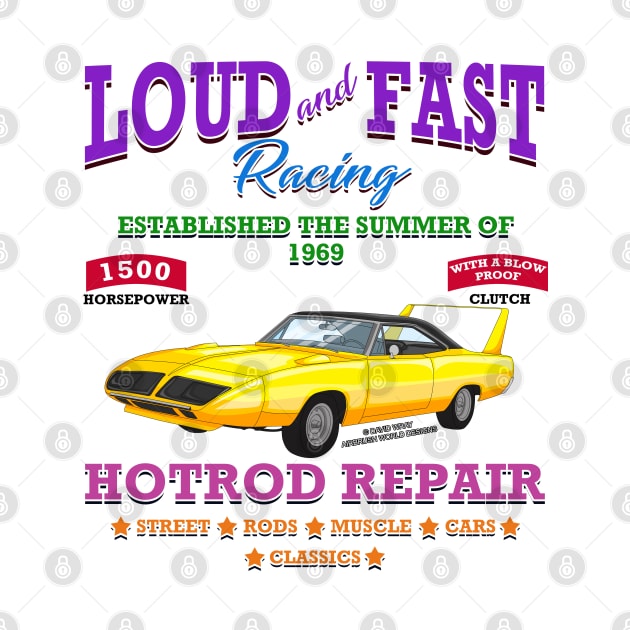 Loud & Fast Racing Hot Rod Repair Muscle Car Novelty Gift by Airbrush World