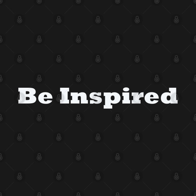 Be inspired quote design by Artistic_st