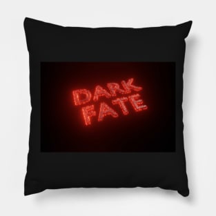 Dark Fate Kein Schicksal Pillow