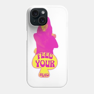 Feed Your Head (Pink and Yellow) Phone Case