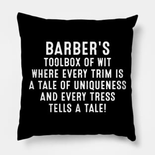 Barber's Toolbox of Wit Where Every Trim is a Tale of Uniqueness Pillow