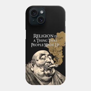 Puff Sumo: Religion is a "Thing" That People Made Up; Honor, Virtue, Respect on a dark (Knocked Out) background Phone Case