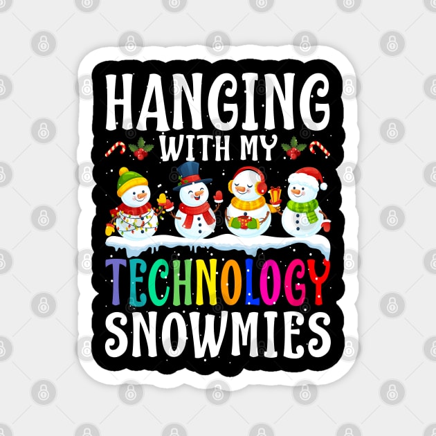 Hanging With My Technology Snowmies Teacher Christ Magnet by intelus